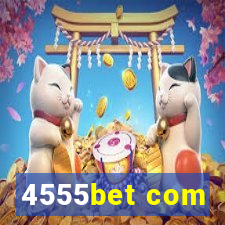 4555bet com